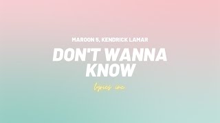 🎵Maroon 5 - Don't Wanna Know (Ft  Kendrick Lamar) (LYRICS)