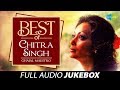 Best Of Chitra Singh - Ghazal Maestro - Juke Box Full Song - Chitra Singh Ghazals