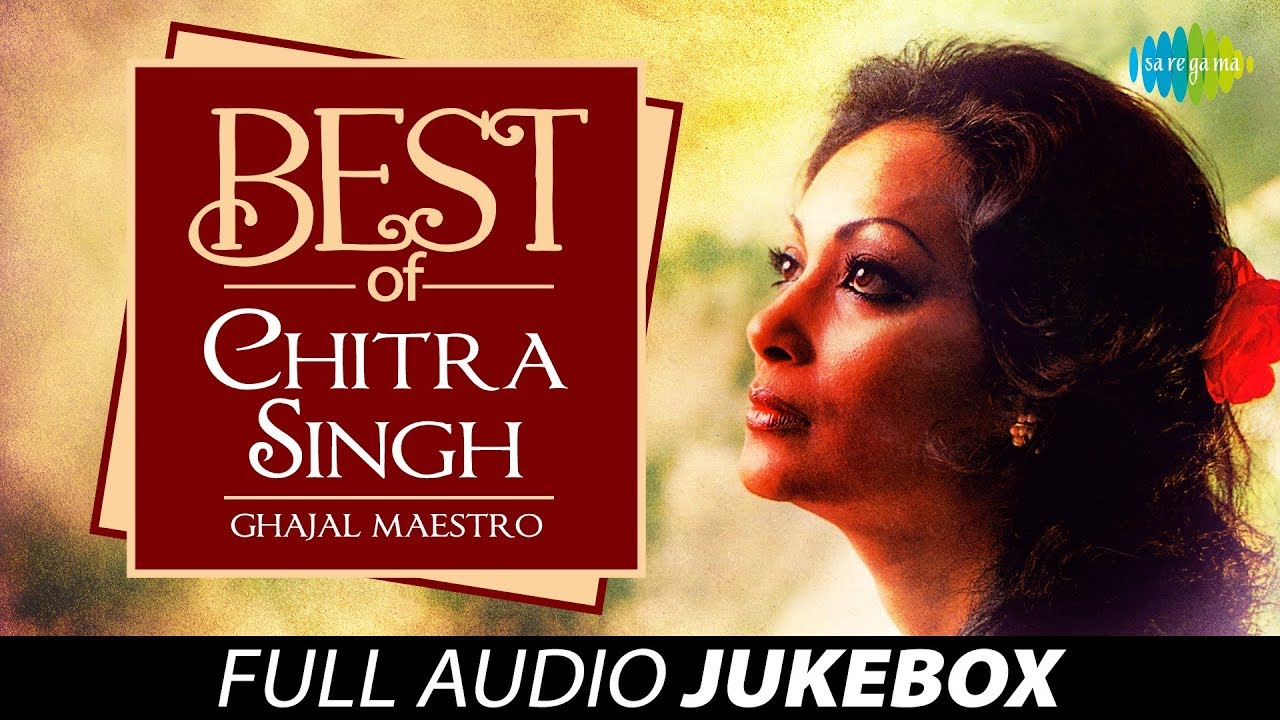 Best Of Chitra Singh   Ghazal Maestro   Juke Box Full Song   Chitra Singh Ghazals