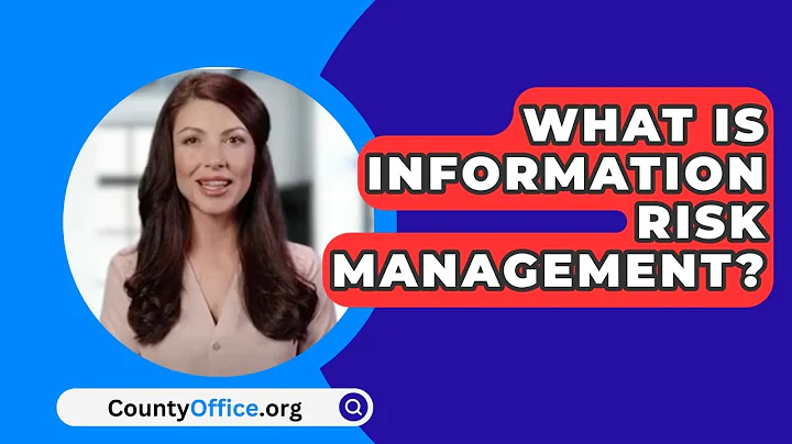 What Is Information Risk Management? - CountyOffice.org