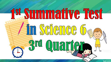 1st Summative Test in Science 6