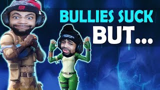 BULLIES SUCK BUT...