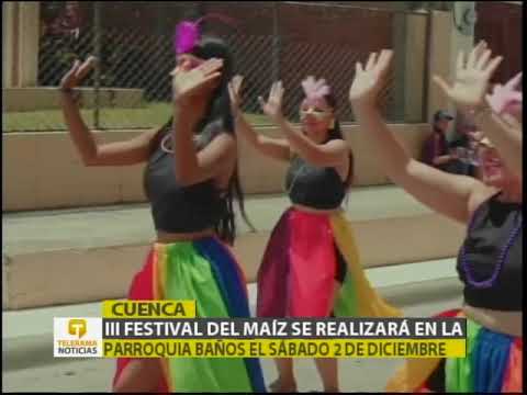 III Festival del Maíz en la parroquia Baños se realizará el sábado 2 de diciembre