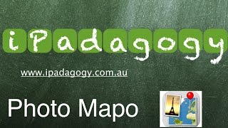 iPadagogy - App Review - Photo Mapo Video Tutorial