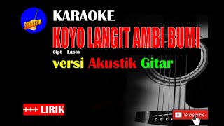 KOYO LANGIT AMBI BUMI Karaoke versi Akustik