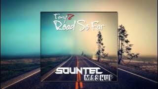 TonyZ - Road So Far (SOUNTEC Mashup)