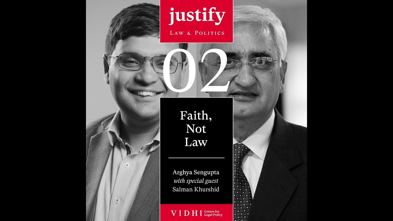 Faith not Law - Episode 2: Justify ft. Senior Advocate Salman Khurshid (Sabarimala review petition)