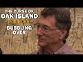 Episode 3, Season 10 | The Curse of Oak Island (In a Rush) |  Bubbling Over