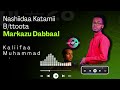 Nashiidaa Ajaa Ibaa New Markazu Dabbaaliif Munashid Kaliifaa Muhammad 