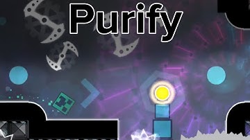 Geometry Dash -- Purify By Alex0111