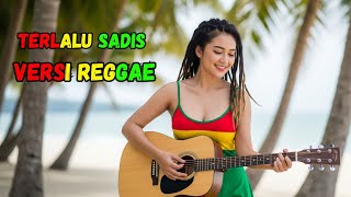 Download Lagu Terlalu Sadis (Versi Reggae) ‼️ Cover By: Irama Santuy Channel MP3