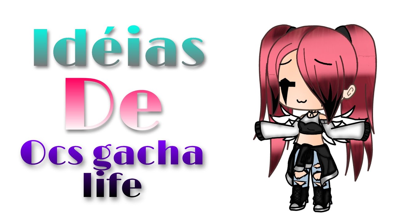 20 ideias para OCs de meninas°• ▫Gacha Life▫ #NovaEraGacha 