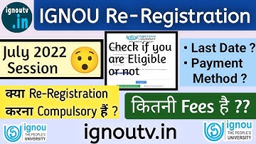 IGNOU Re-Registration STARTED for July 2022 session - Steps, Eligibility Criteria, Fee, Payment Mode