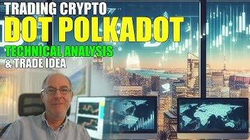 DOT Polkadot Technical Analysis and Trade Idea