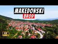 Makedonski Brod & Places to visit in the Area | Small Macedonian City