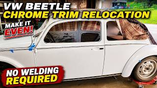 CHROME TRIM RELOCATION EASY DIY - VW BEETLE RESTORATION CHANNEL - #sladesbeetle #VWBEETLE #VWMODS