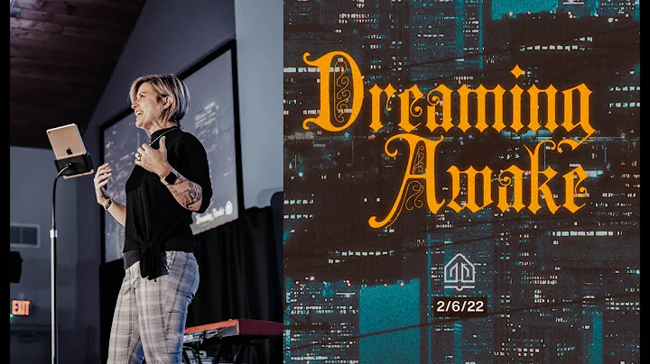 Dreaming Awake - Pastor Teresa Blakeney