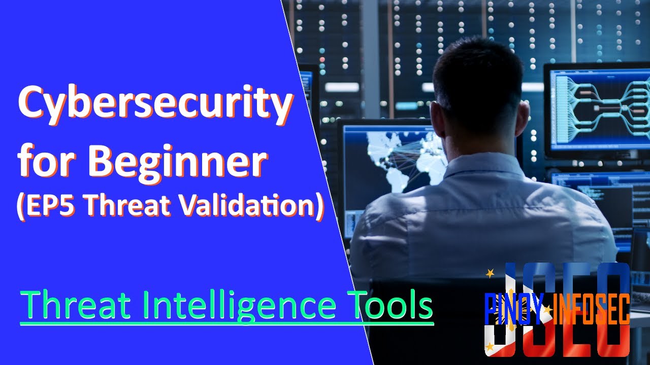 Cybersecurity for Beginner (Threat Validation) with Threat Intelligence ...