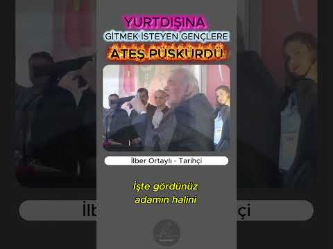 İlber Ortaylı yurtdışına gitmek isteyen gençlere ateş püskürdü #ilberortaylı