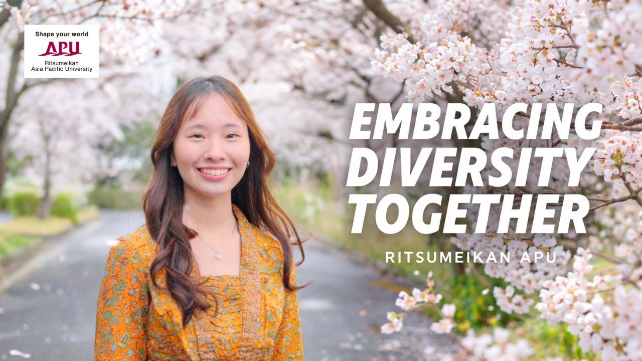 Ritsumeikan Asia Pacific University in Japan — Embracing Diversity Together
