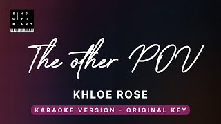 The Other POV - Khloe Rose (Original key Karaoke) - Piano Instrumental Cover with Lyrics Resimi