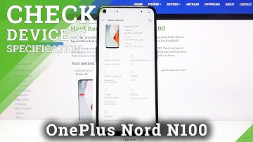 How to Check Device Specifications in OnePlus Nord N100 – Find Phone Info