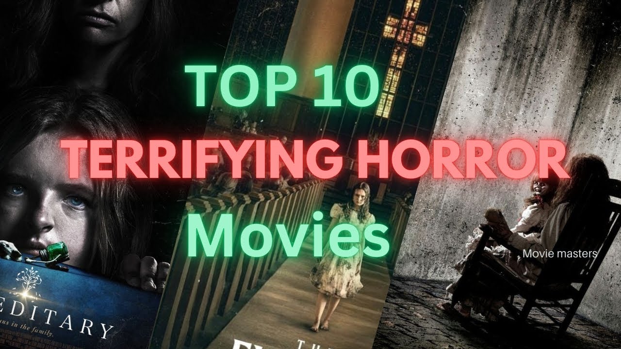 10 Horror Movies That Will Haunt Your Dreams || don't miss these movies ...