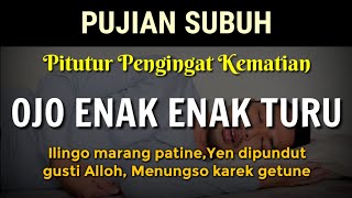 Pujian Subuh Ojo Enak Enak Turu