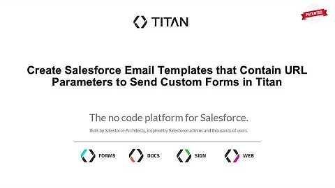 How to Create Salesforce Email Templates that Contain URL Parameters to Send Custom Forms in Titan