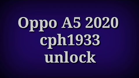 Oppo A5 2020 Cph1933 unlocked pettand code