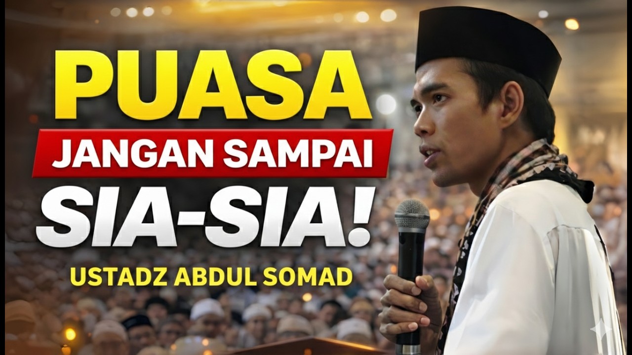 30 Tanya Jawab Puasa Ramadhan Paling Lengkap – Jangan Sampai Ibadah Sia-Sia | Ustadz Abdul Somad