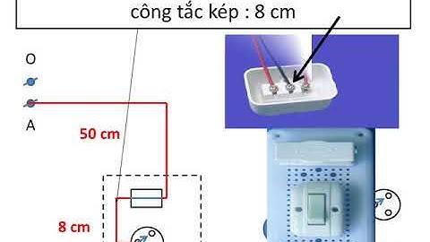 Công nghệ 9 Mạch điện 2 công tắc 3 cực điều khiển 1 đèn cùng THCS Võ Thành Trang