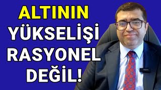 Üzeyir Doğan Altının Bu Noktaya Gelmesini Destekleyecek Hiçbir Gerekçe Yok