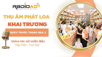 Thu Âm Quảng Cáo | Quầy Thuốc Trọng Nga | Voice MC Nữ Miền Bắc - Hấp Dẫn | Radio Ad