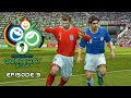 PES 6 - FIFA World Cup 2006 : Episode 3