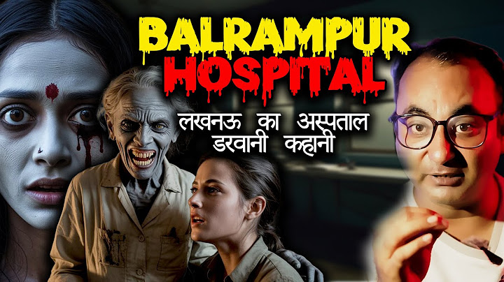 Hospital Mein Bhoot Doctors Ne Kiya Operation? | Lucknow Ke Haunted Hospital Ki Sachai