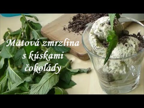Video: Jak Udělat Mátovou Zmrzlinu S Kousky čokolády