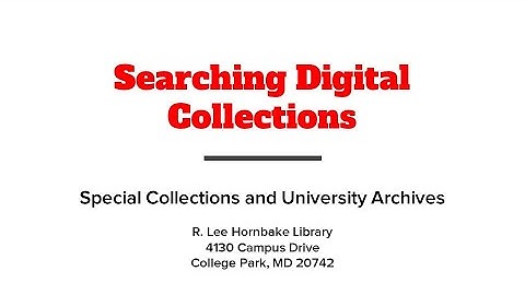 Searching Digital Collections