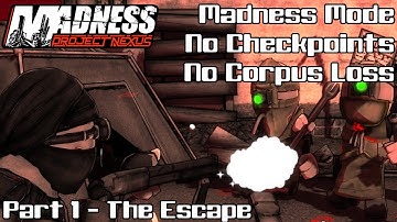 The Escape - MPN Madness Difficulty No Corpus Breaks