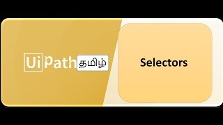 UiPath Tamil - Selectors