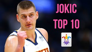 NIKOLA JOKIC TOP 10 PLAYS