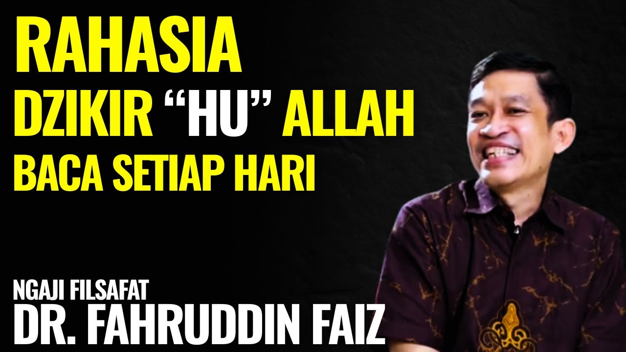 Rahasia Dzikir Allah Rasakan Manfaatnya Jika Dibaca Setiap Hari | Ngaji Filsafat - Dr. Fahrudin Faiz