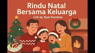 Download Lagu RINDU NATAL BERSAMA KELUARGA - Lagu Natal Terbaru 2025  MP3