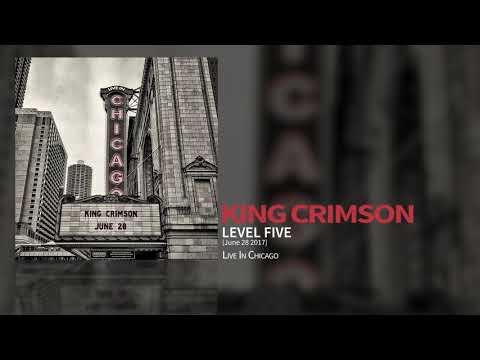 Putar Level Five (Live in Chicago 28 June 2017) - King Crimson