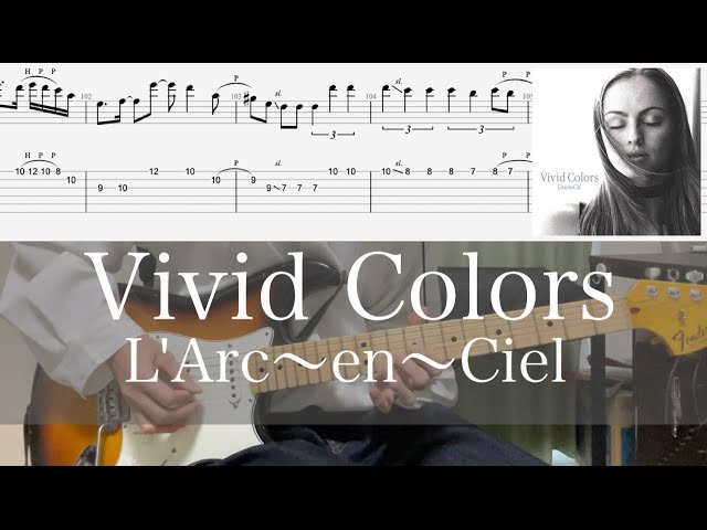 TAB譜付】Vivid Colors L'Arc〜en〜Ciel Guitar Cover - YouTube