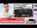 Comment bien brancher un ampli home cinma  tutoriel simple  enceintes  sources stro mi