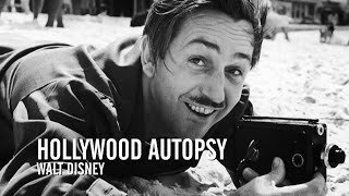 Hollywood Autopsy Walt Disney