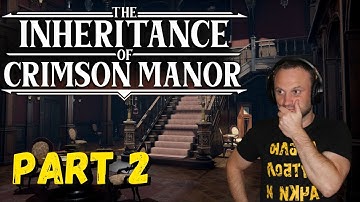 The Inheritance of Crimson Manor - a Story-Driven Hidden Object Adventure | Part 2