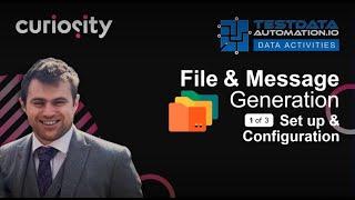 Set Up & Configuration Part 1 | File and Message Generation | Enterprise Test Data