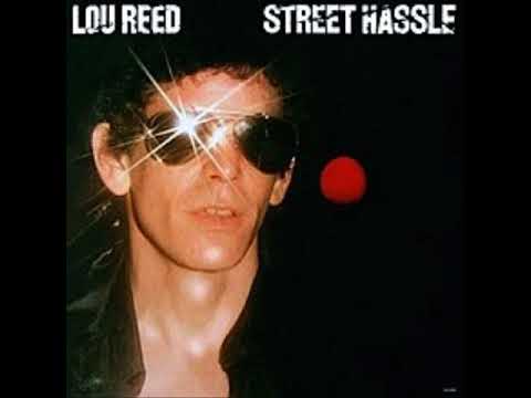 lou-reed-street-hassle-with-lyrics-in-description